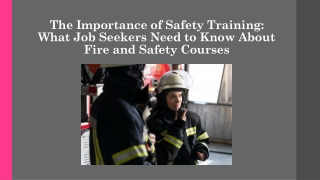 What Job Seekers Need to Know About Fire and Safety Courses