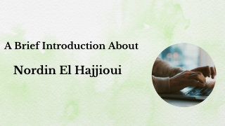 A Brief Introduction About Nordin El Hajjioui