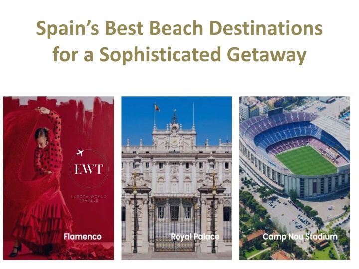 spain s best beach destinations