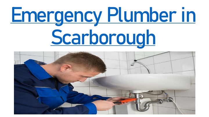 emergency plumber in scarborough