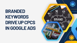 Branded Keywords Drive Up CPCs in Google Ads