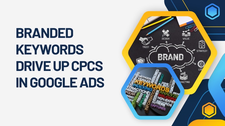 branded keywords drive up cpcs in google ads