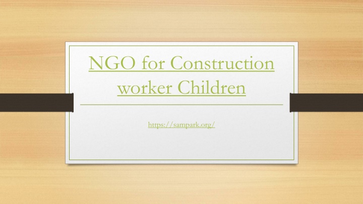 ngo for construction worker children