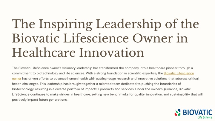 the inspiring leadership of the biovatic