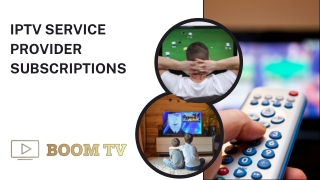 IPTV Service Provider Subscriptions