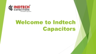 welcome to indtech capacitors