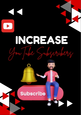 Increase YouTube Subscribers A Step-by-Step Guide