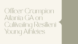 Officer Crumpton Atlanta GA on Cultivating Resilient Young Athletes