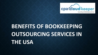 Benefits of Bookkeeping Outsourcing Services in the USA Call us  1-646-340-0045