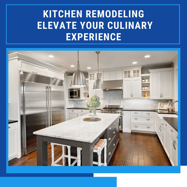 kitchen remodeling elevate your culinary