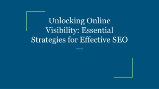 Unlocking Online Visibility_ Essential Strategies for Effective SEO