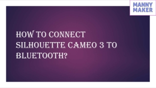 How to Connect Silhouette Cameo 3 to Bluetooth?