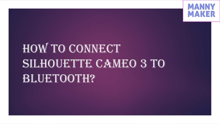 how to connect silhouette cameo 3 to bluetooth