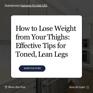 How to Lose Weight from Your Thighs Effective Tips for Toned, Lean Legs