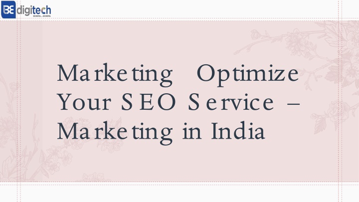 marketing optimize your seo service marketing in india