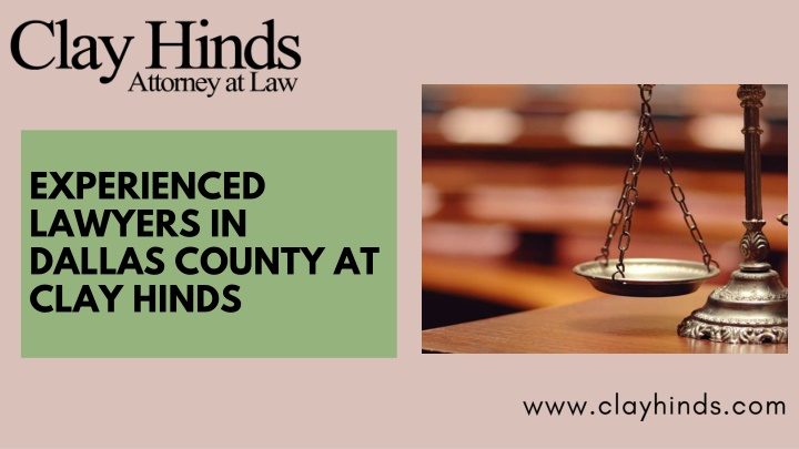 experienced lawyers in dallas county at clay hinds