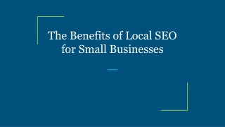 The Benefits of Local SEO for Small Businesses