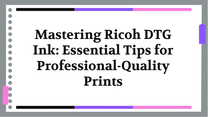 mastering ricoh dtg ink essential tips