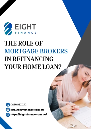 The Role of Mortgage Brokers in Refinancing Your Home Loan?