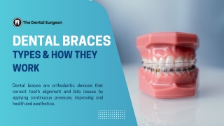 A Guide to Dental Brace Types & Their Benefits for Your Smile