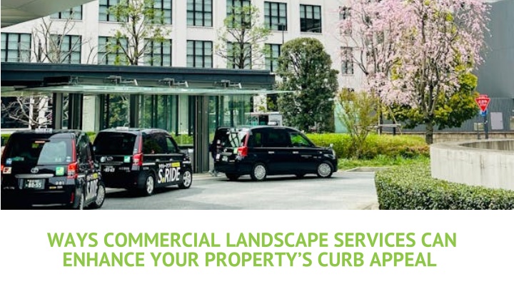 ways commercial landscape services can enhance