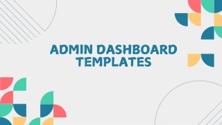 Streamline Your Workflow with Advanced Admin Dashboard Templates