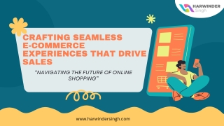 Crafting Seamless E-commerce Experiences That Drive Sales