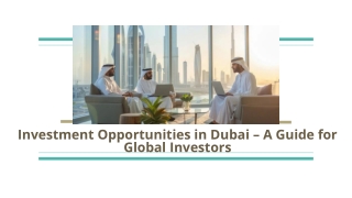 Investment Opportunities in Dubai – A Guide for Global Investors
