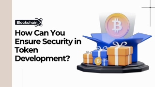 how can you ensure security in token development