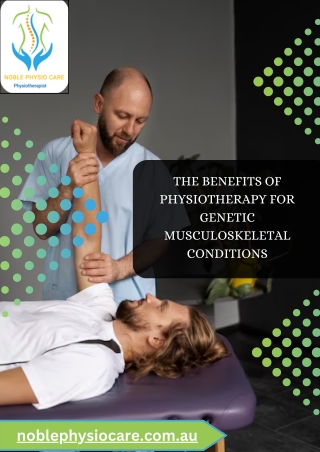 The Benefits of Physiotherapy for Genetic Musculoskeletal Conditions