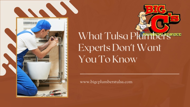 what tulsa plumbers experts don t want you to know