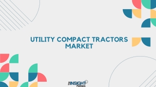 Utility Compact Tractors Market Analysis - 2030