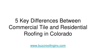 Get the 5 Differences Between Commercial Tile & Residential Roofing in Colorado