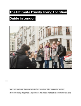 The Ultimate Family Living Location Guide in London- Estate Agents Royal wharf