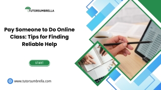 Pay Someone to Do Online Class: Tips for Finding Reliable Help