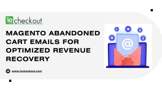 magento abandoned cart emails for optimized