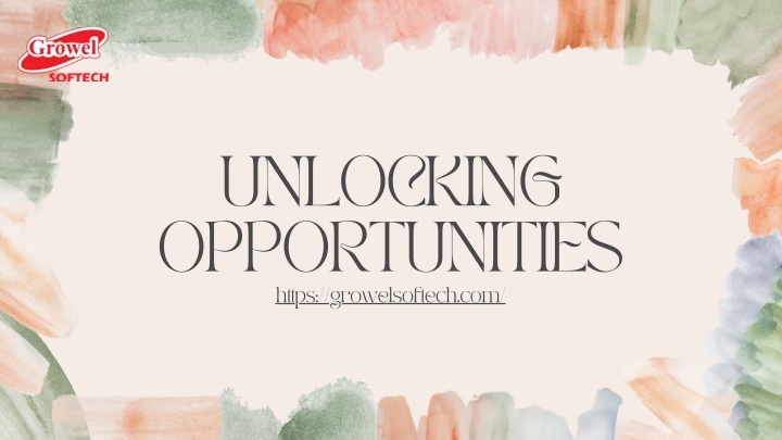 unlocking opportunities https growelsoftech com