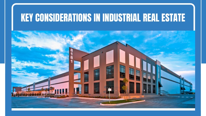 key considerations in industrial real estate