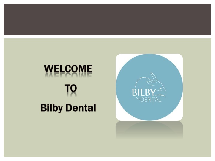 welcome to bilby dental