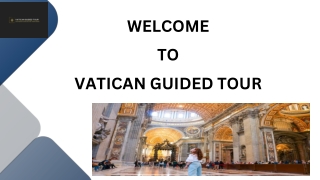 Book exclusive Vatican Private tours for 2 prime benefits 