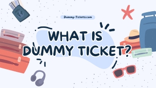 What is Dummy Ticket?