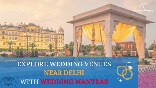 Book Destination Wedding Venues near Delhi with Wedding Mantras