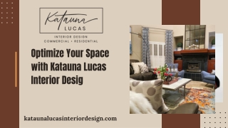 optimize your space with katauna lucas interior