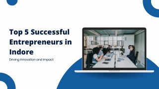Top 5 Successful Entrepreneurs in Indore