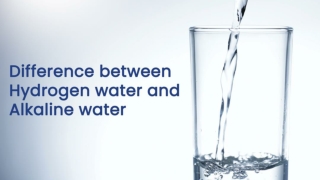 Hydrogen Water vs. Alkaline Ionized Water Understanding the Differences and Choosing the Best Option