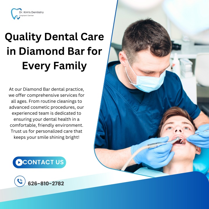 qual ty dental care n d amond bar for every fam ly