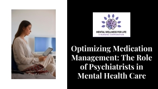 Optimizing Medication Management The Role of Psychiatrists in Mental Health Care