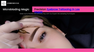 Microblading Magic Precision Eyebrow Tattooing in Las Vegas