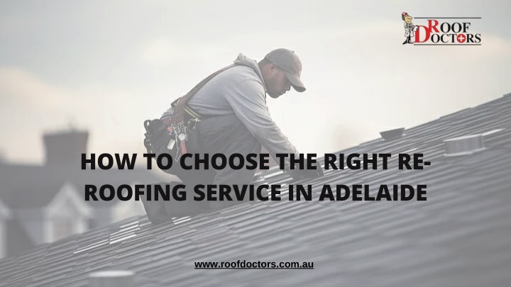 how to choose the right re roofing service