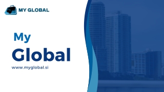 Expanding Your Business in Slovenia: Key Opportunities and How My Global Can Hel